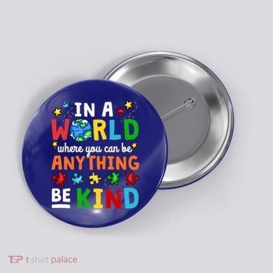 Autism Kindness Inspirational Be Kind Awareness Cute Gift Button