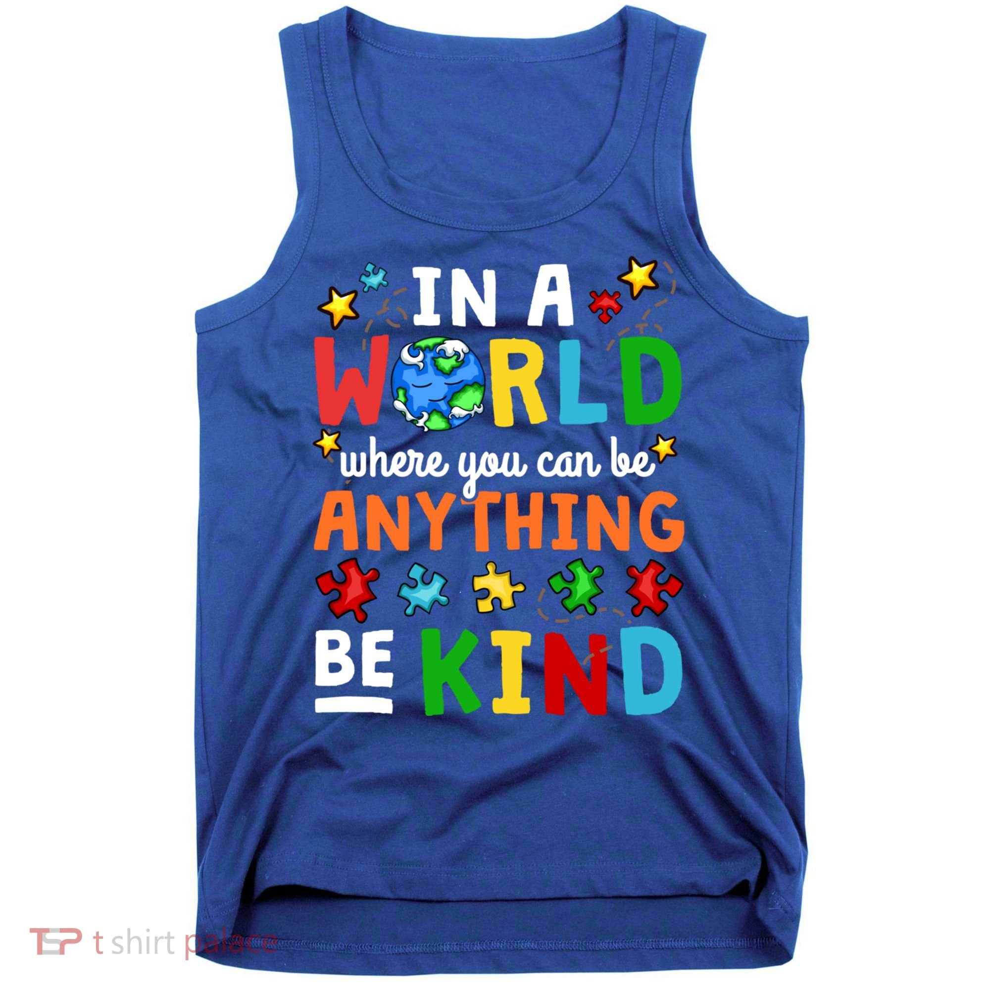 Autism Kindness Inspirational Be Kind Awareness Cute Gift Tank Top