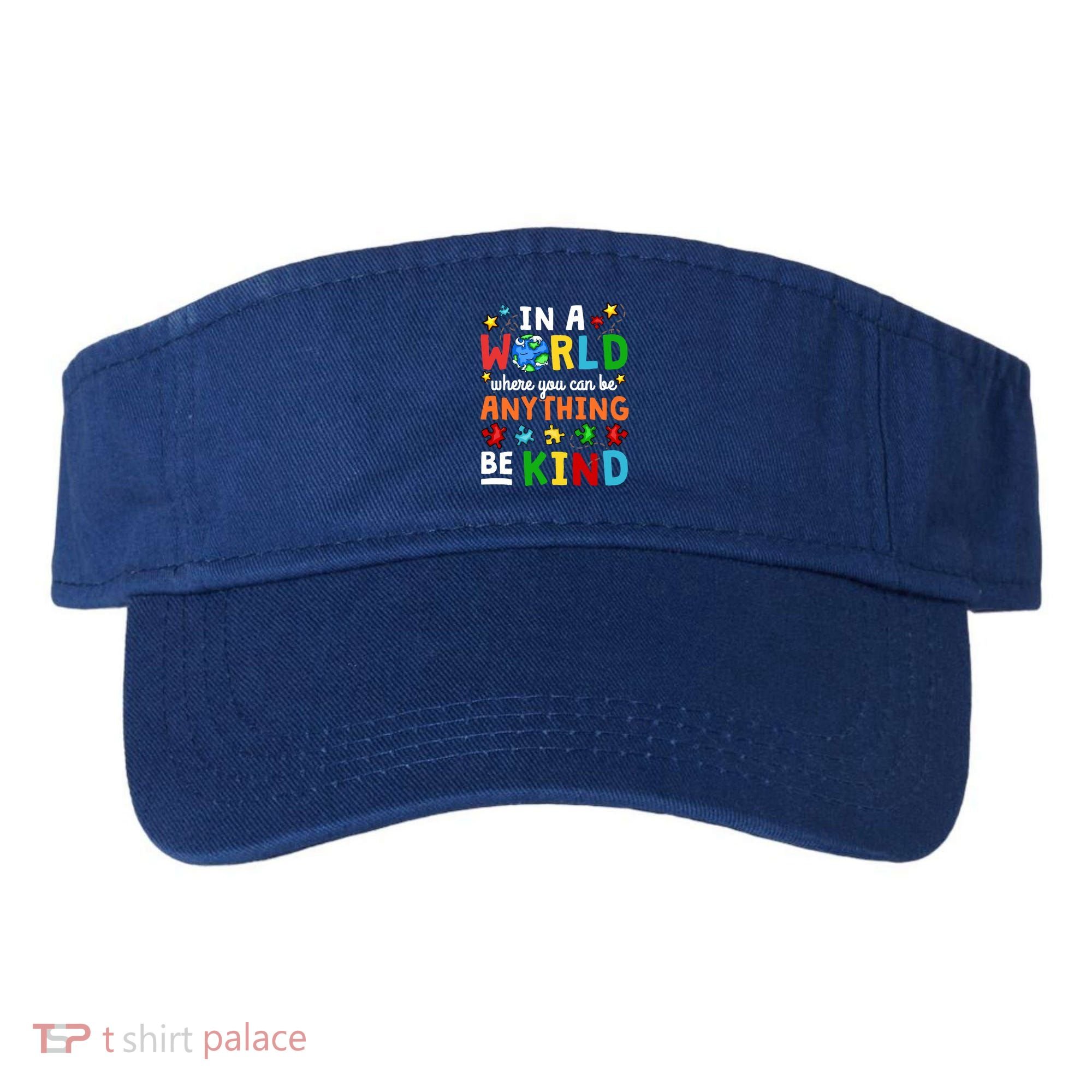 Autism Kindness Inspirational Be Kind Awareness Cute Gift Visor