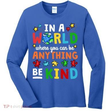 Autism Kindness Inspirational Be Kind Awareness Cute Gift Women's Long Sleeve Shirt