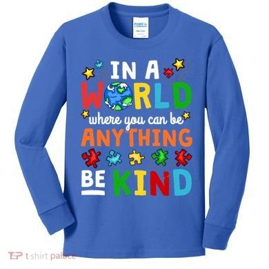 Autism Kindness Inspirational Be Kind Awareness Cute Gift Kids Long Sleeve Shirt