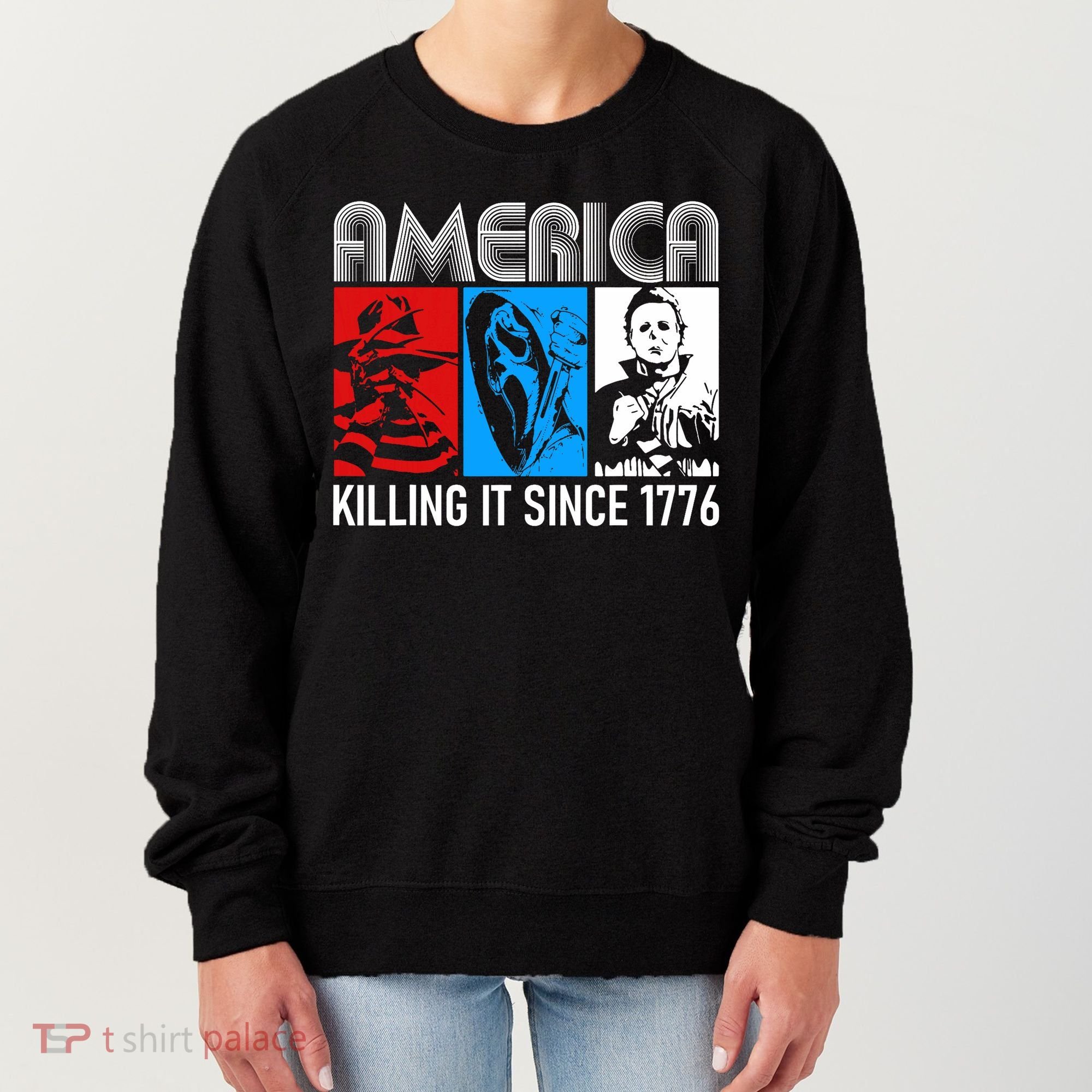 America Killing It Since 1776 Horror The Red White And Blue Women's Sweatshirt