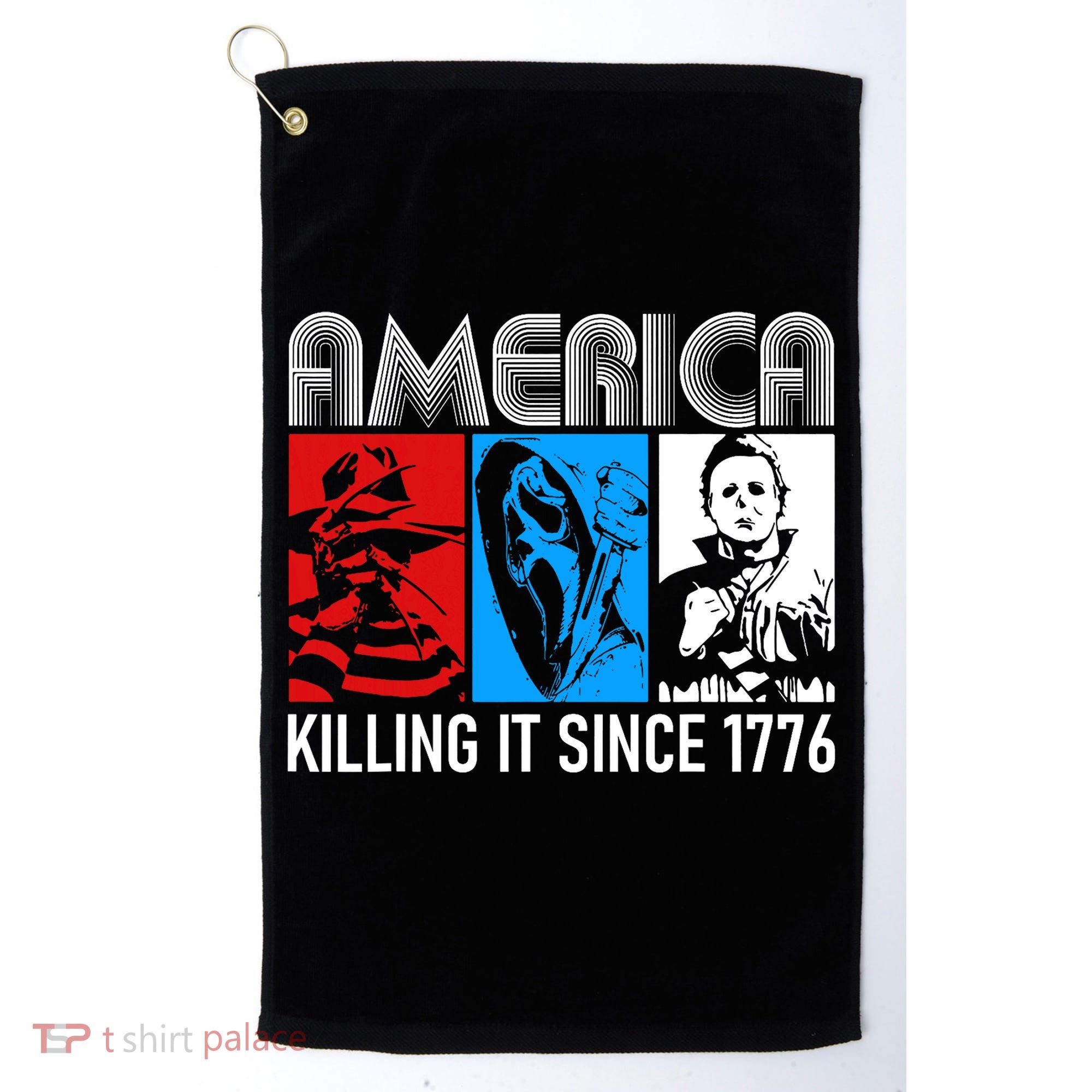 America Killing It Since 1776 Horror The Red White And Blue Golf Towel