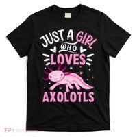 Axolotl Kawaii Just A Girl Who Loves Axolotls T-Shirt thumb 0