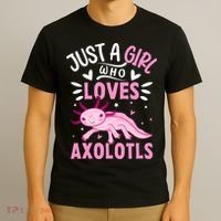 Axolotl Kawaii Just A Girl Who Loves Axolotls T-Shirt thumb 3