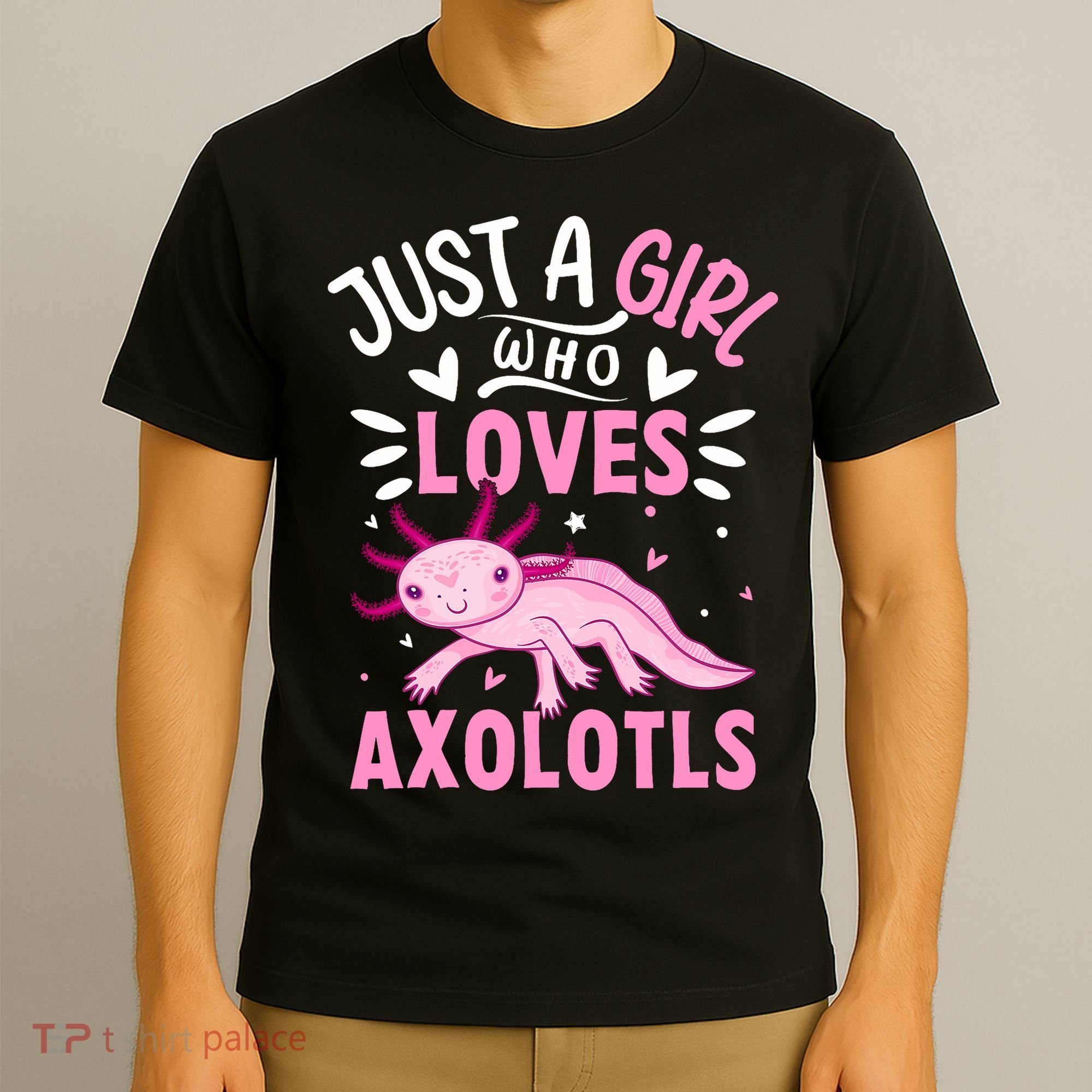 Axolotl Kawaii Just A Girl Who Loves Axolotls T-Shirt