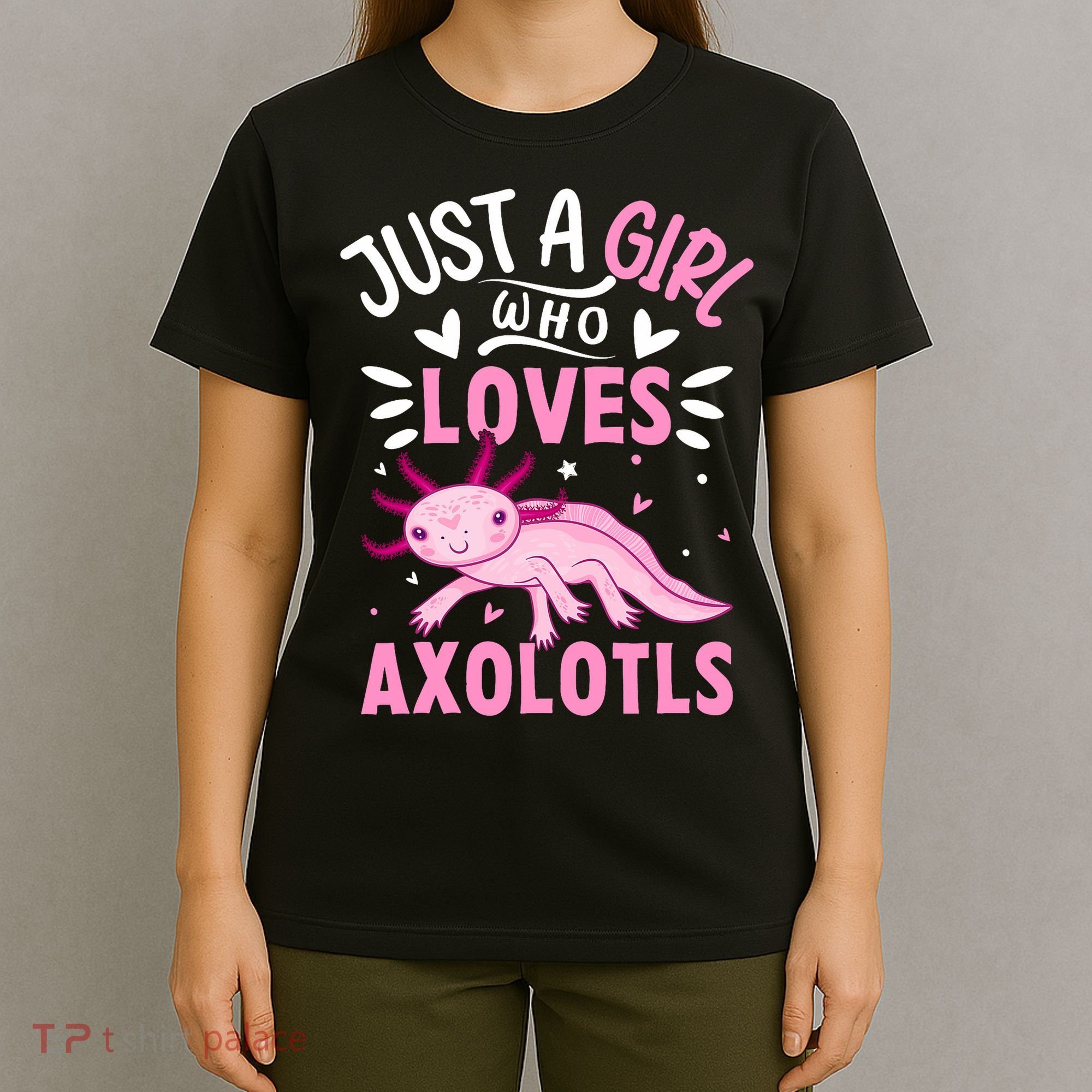 Axolotl Kawaii Just A Girl Who Loves Axolotls T-Shirt