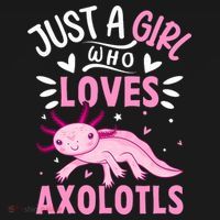 Axolotl Kawaii Just A Girl Who Loves Axolotls T-Shirt thumb 7