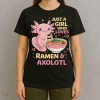 Axolotl Kawaii Just A Girl Who Loves Ramen And Axolotls T-Shirt thumb 4