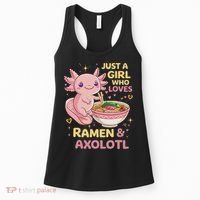 Axolotl Kawaii Just A Girl Who Loves Ramen And Axolotls Women's Tank Top thumb 0