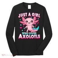 Axolotl Kawaii  Just A Girl Who Loves Axolotls Long Sleeve Shirt thumb 0