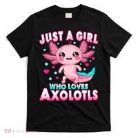 Axolotl Kawaii  Just A Girl Who Loves Axolotls T-Shirt thumb 0