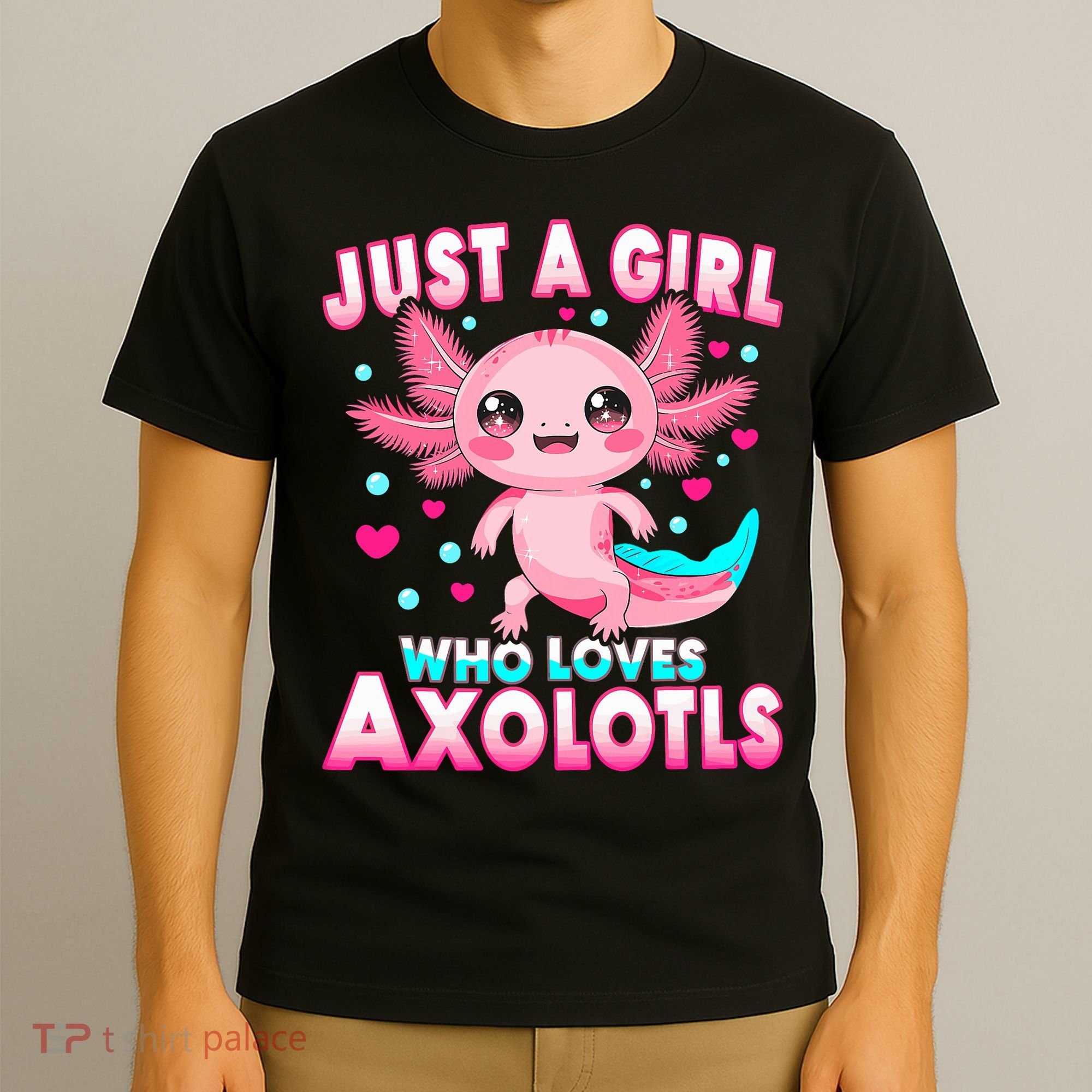 Axolotl Kawaii  Just A Girl Who Loves Axolotls T-Shirt