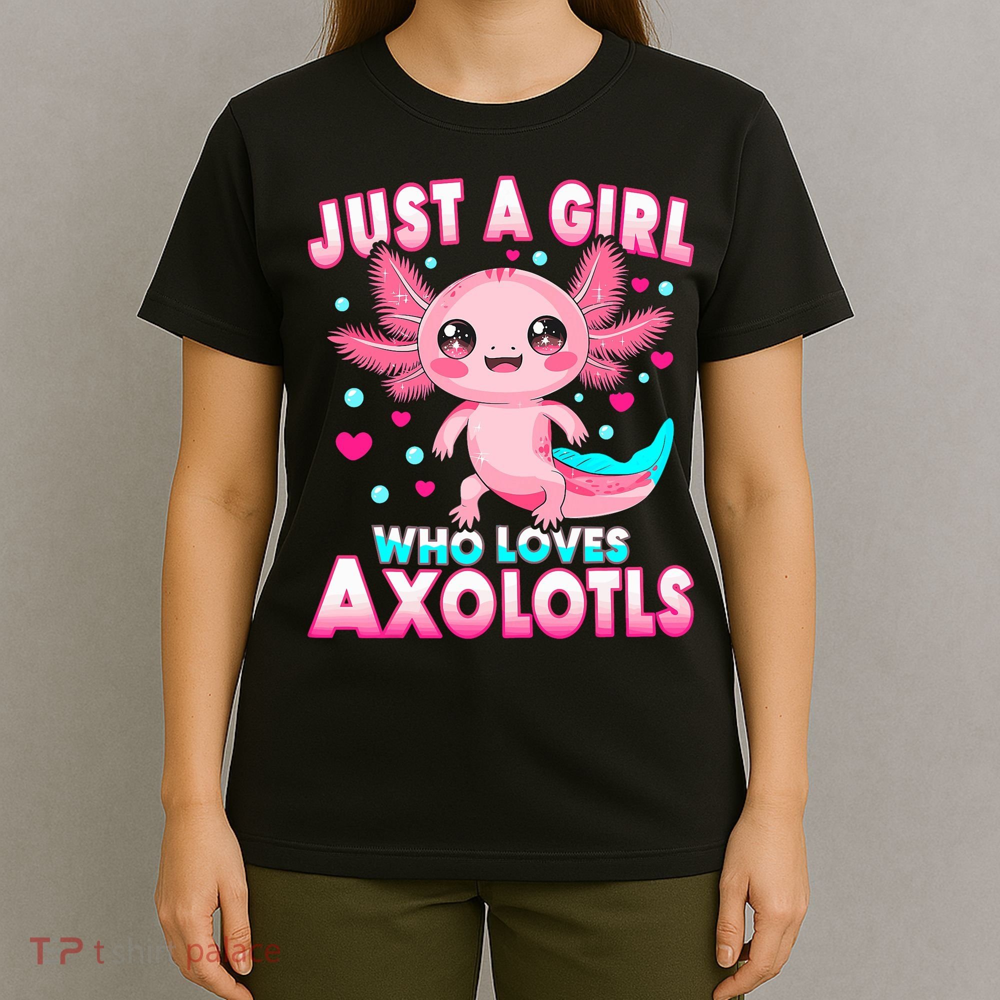 Axolotl Kawaii  Just A Girl Who Loves Axolotls T-Shirt