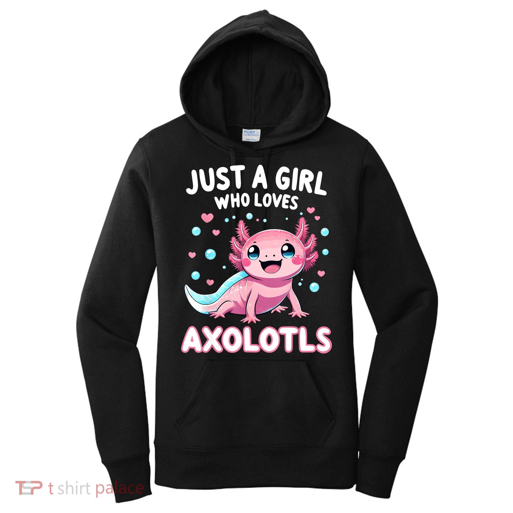Axolotl Kawaii Just A Girl Who Loves Axolotls Women's Hoodie