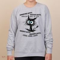 Annoyed Kitty Touchy Kitty Grouchy Ball Of Fur Moody Grumpy Women's Sweatshirt thumb 0