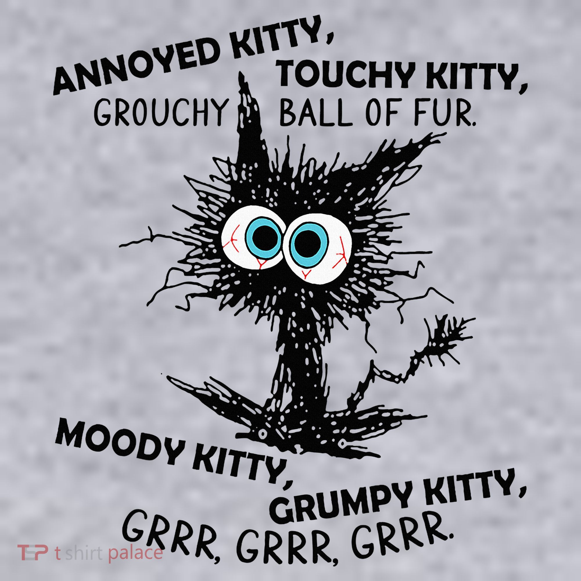 Annoyed Kitty Touchy Kitty Grouchy Ball Of Fur Moody Grumpy Women's Sweatshirt