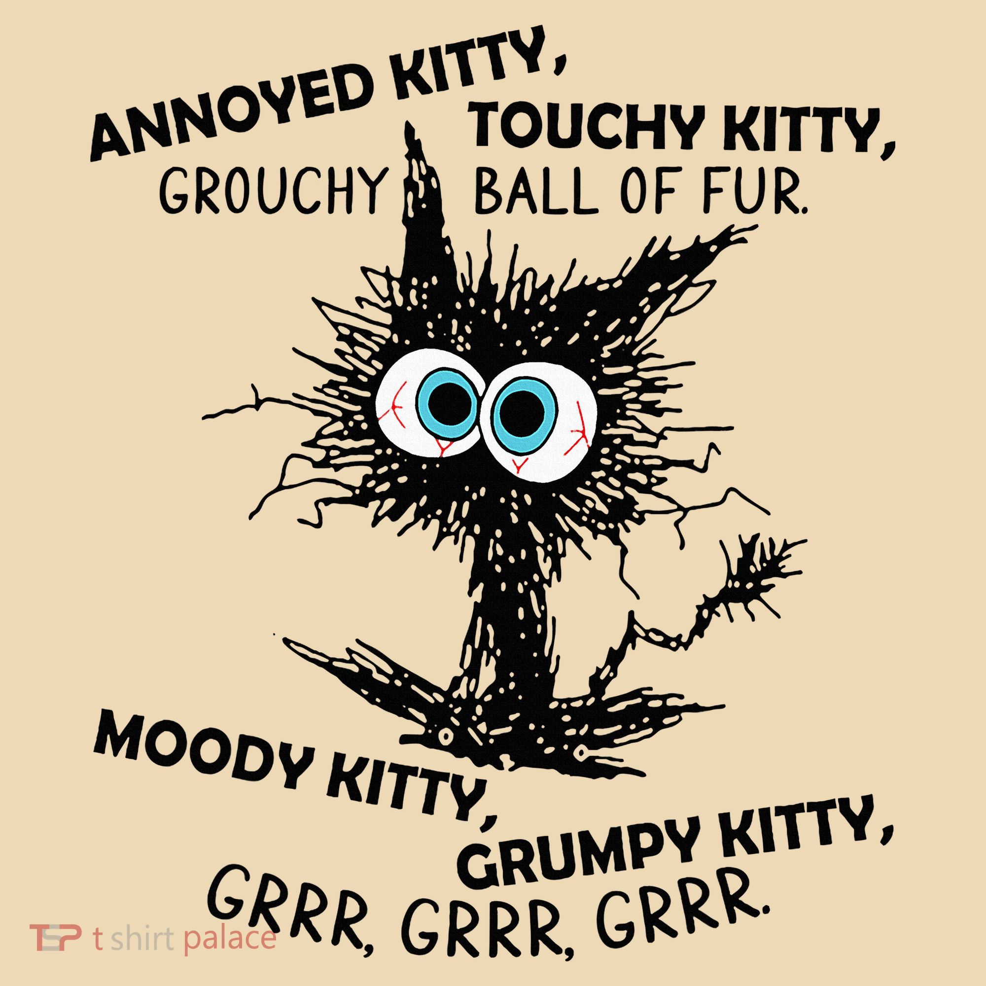 Annoyed Kitty Touchy Kitty Grouchy Ball Of Fur Moody Grumpy Tote Bag