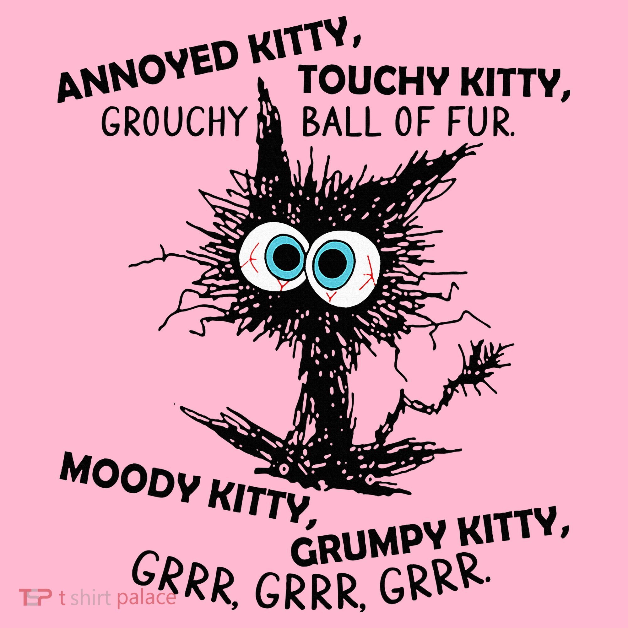 Annoyed Kitty Touchy Kitty Grouchy Ball Of Fur Moody Grumpy Coaster