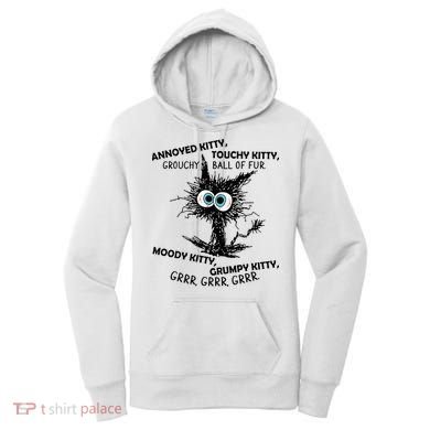 Annoyed Kitty Touchy Kitty Grouchy Ball Of Fur Moody Grumpy Women's Hoodie