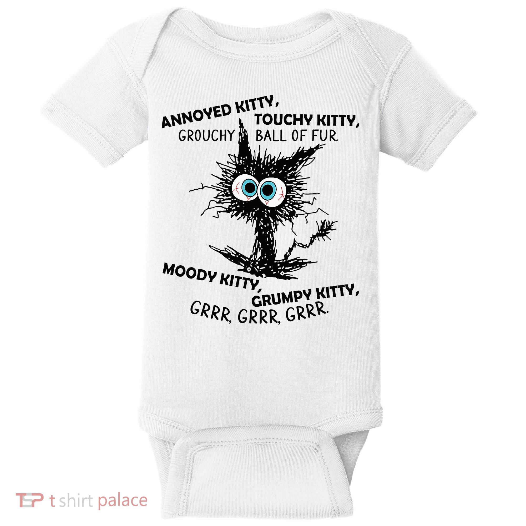 Annoyed Kitty Touchy Kitty Grouchy Ball Of Fur Moody Grumpy Baby Bodysuit