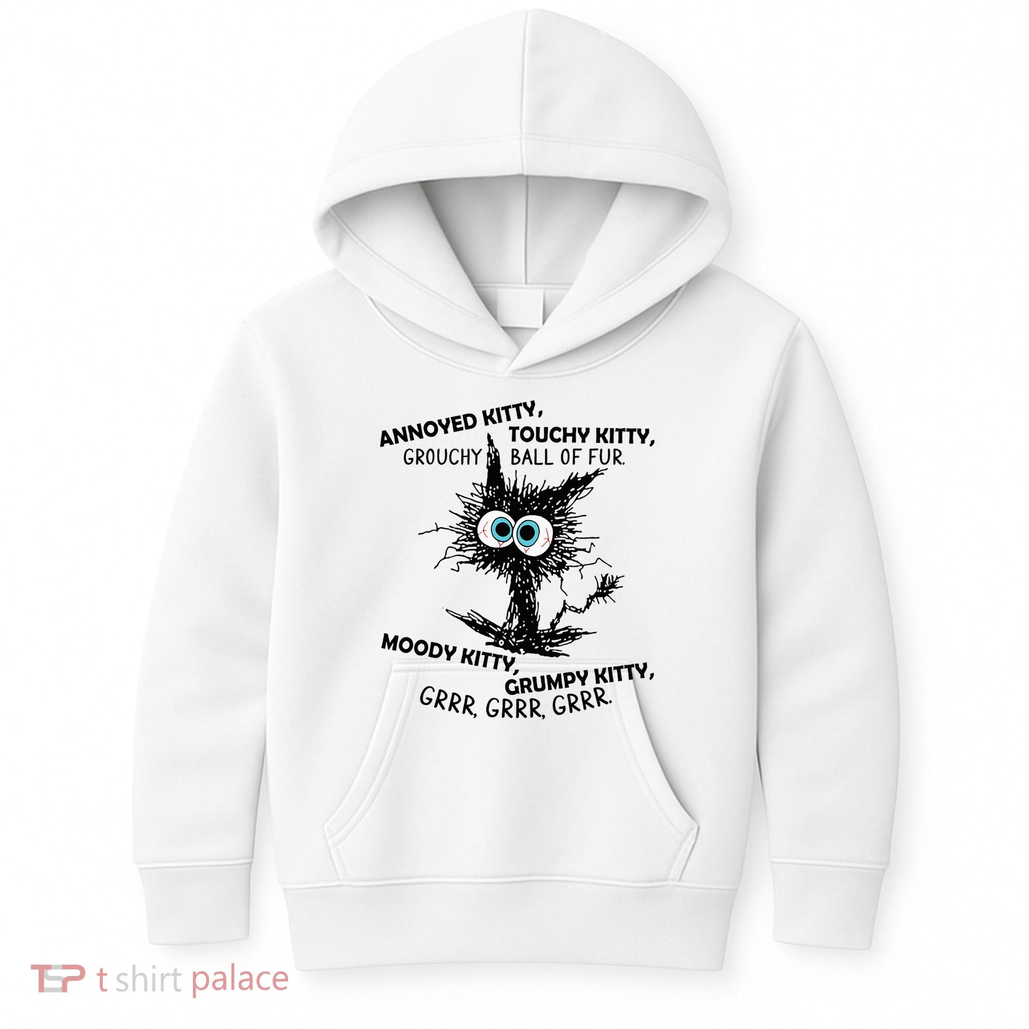 Annoyed Kitty Touchy Kitty Grouchy Ball Of Fur Moody Grumpy Kids Hoodie