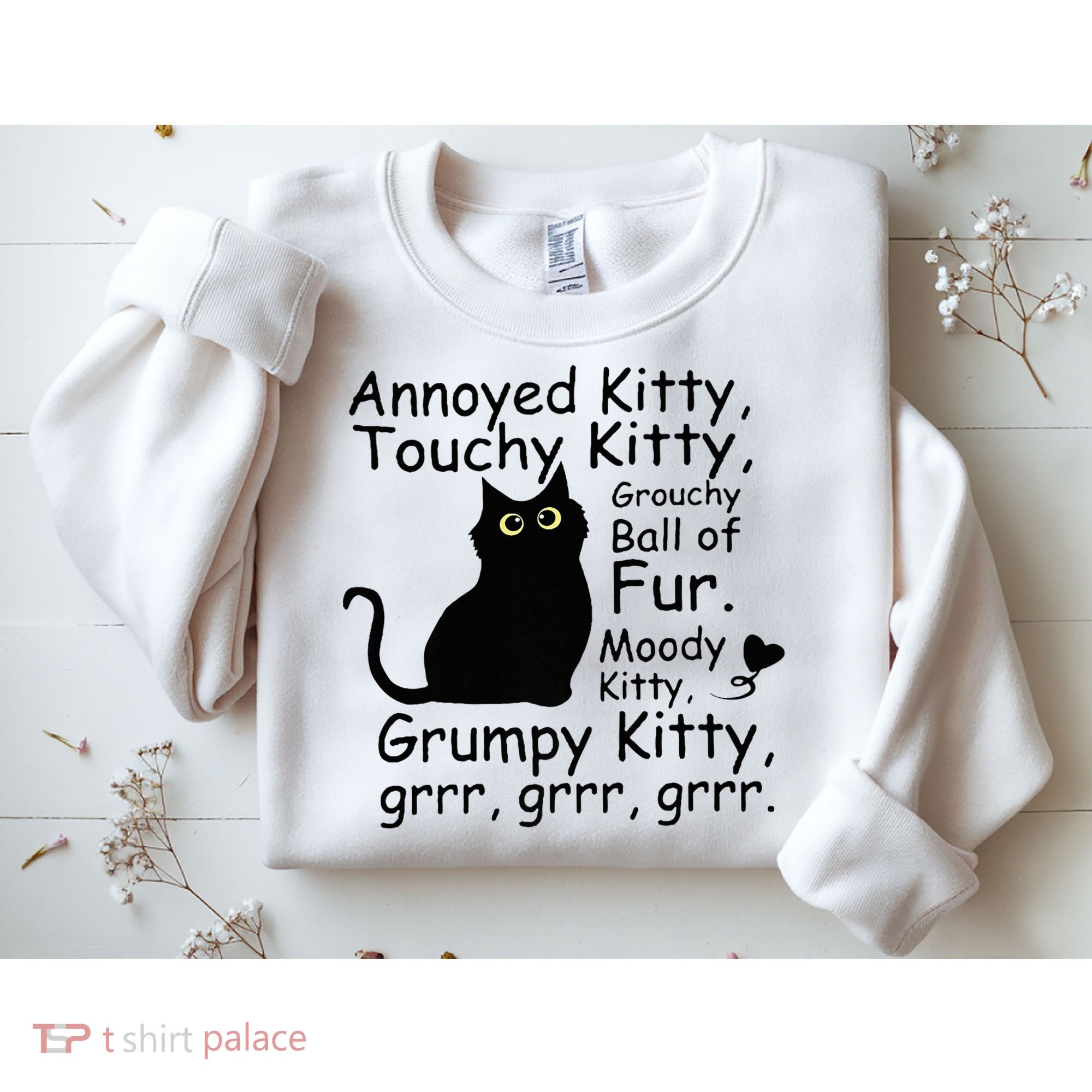Annoyed Kitty Touchy Kitty Grouchy Ball Of Fur Black Cat Sweatshirt