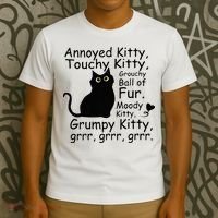 Annoyed Kitty Touchy Kitty Grouchy Ball Of Fur Black Cat T-Shirt thumb 3