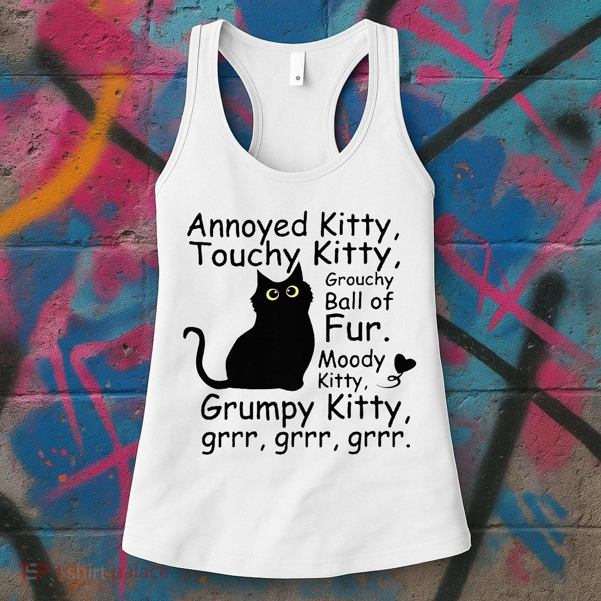 Annoyed Kitty Touchy Kitty Grouchy Ball Of Fur Black Cat Women's Tank Top