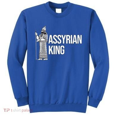 Assyrian King With An Assyrian King Funny Gift Sweatshirt