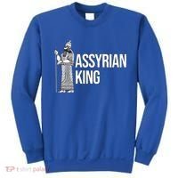 Assyrian King With An Assyrian King Funny Gift Sweatshirt thumb 0