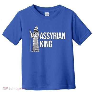 Assyrian King With An Assyrian King Funny Gift Toddler T-Shirt