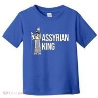Assyrian King With An Assyrian King Funny Gift Toddler T-Shirt thumb 0