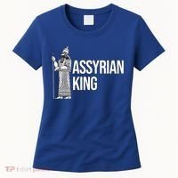 Assyrian King With An Assyrian King Funny Gift Women's T-Shirt thumb 0