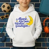 Always Kiss Your Homies Goodnight Oddly Specific Meme Kids Hoodie thumb 2