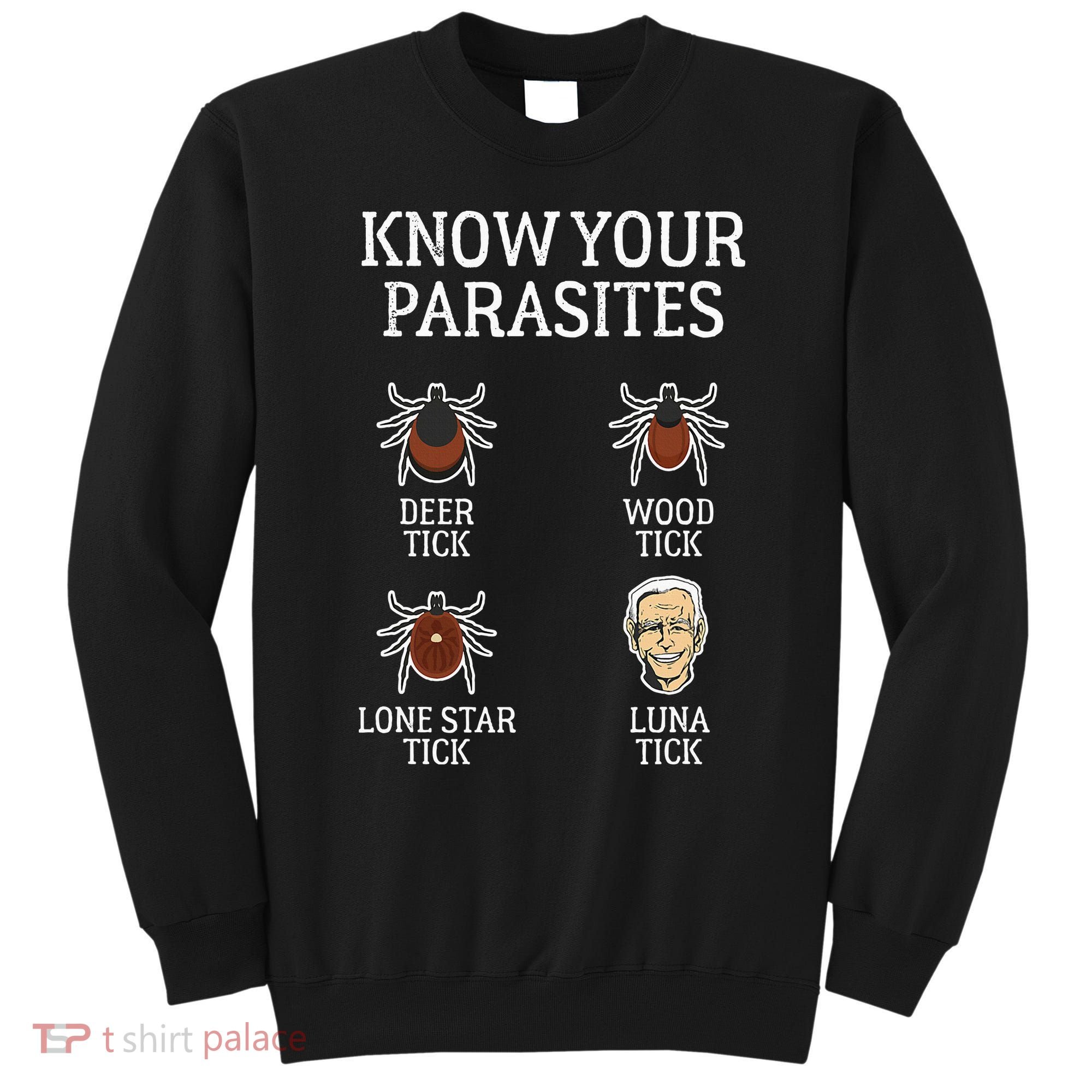 Antibiden Know Your Parasites Lunatic Impeach Joe Biden Sweatshirt