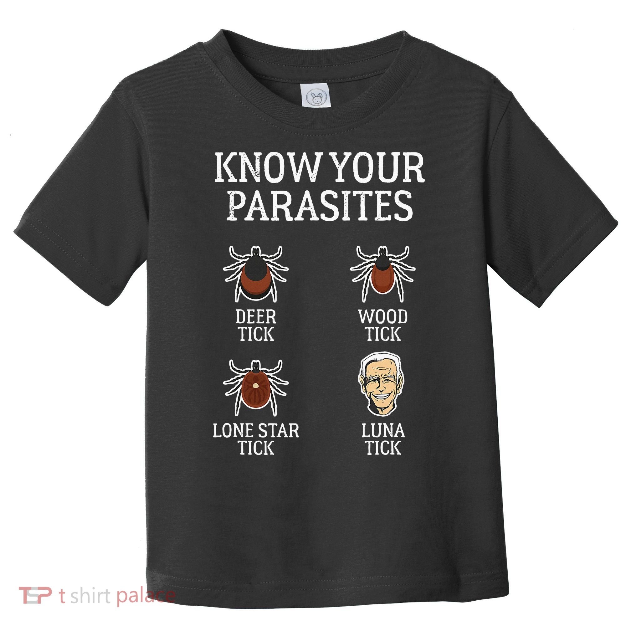 Antibiden Know Your Parasites Lunatic Impeach Joe Biden Toddler T-Shirt
