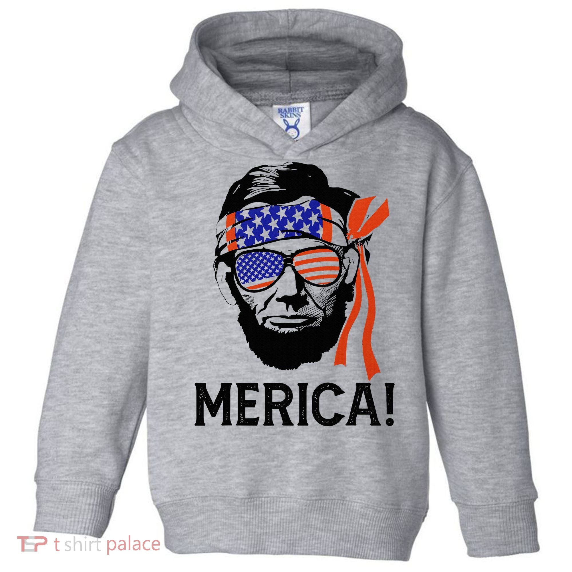 Abraham Lincoln 4th Of July Merica American Flag Toddler Hoodie