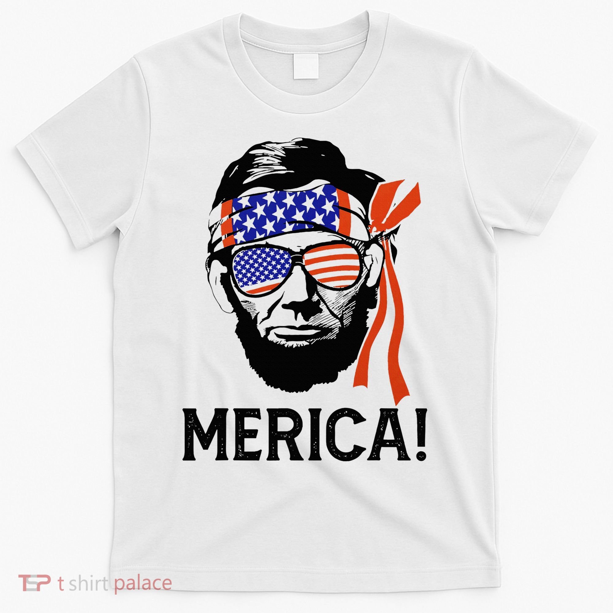 Abraham Lincoln 4th Of July Merica American Flag T-Shirt