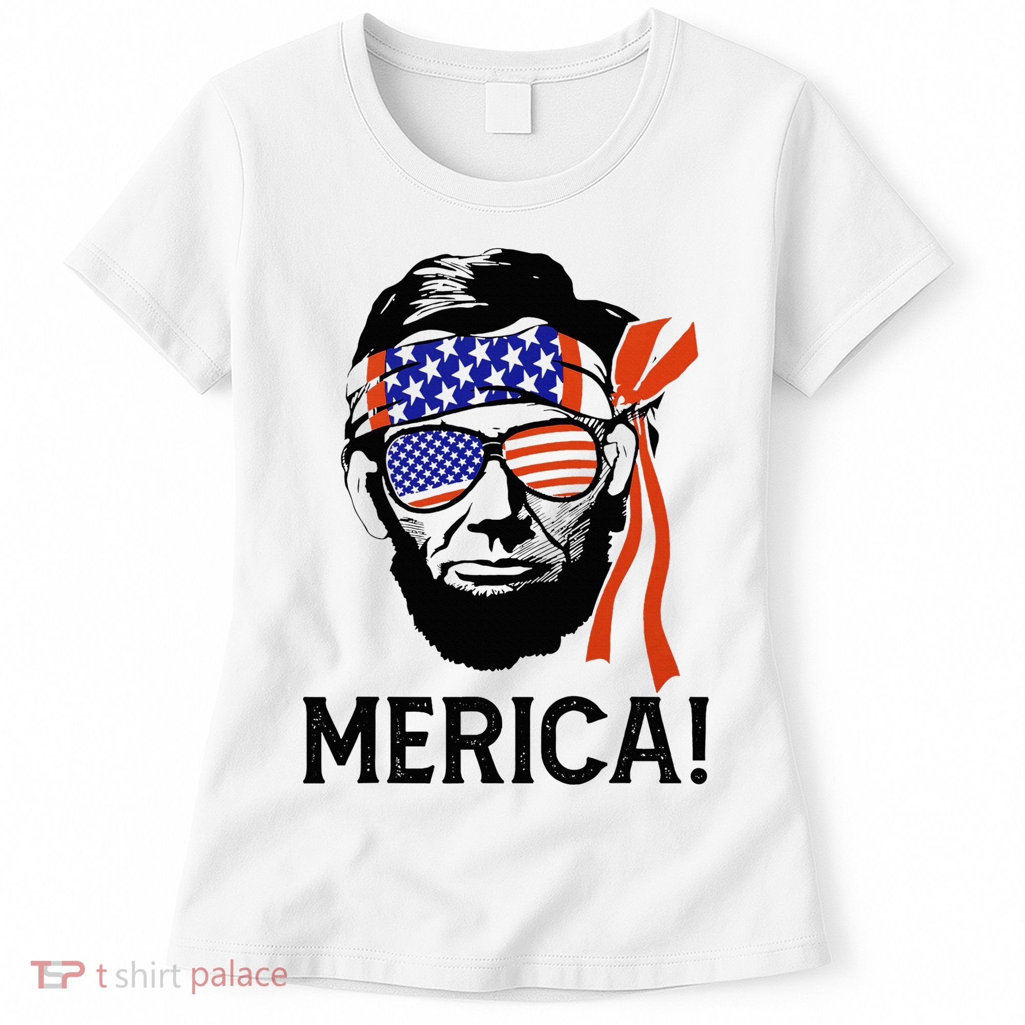 Abraham Lincoln 4th Of July Merica American Flag Women's T-Shirt