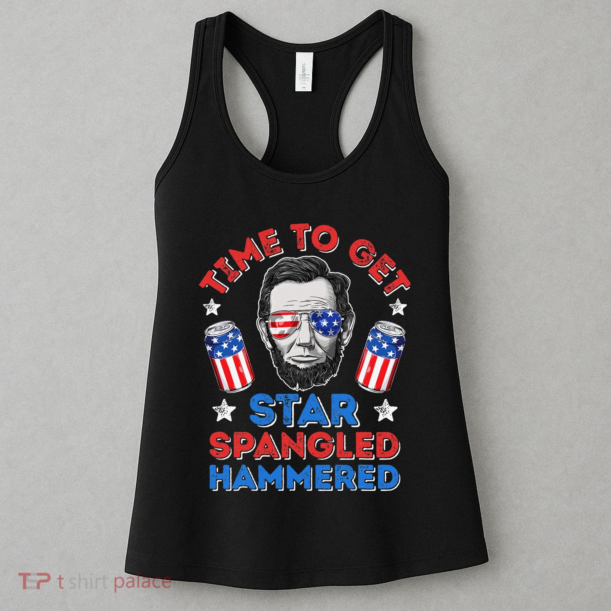 Abe Lincoln 4th Of July Time To Get Star Spangled Hammered Women's Tank Top