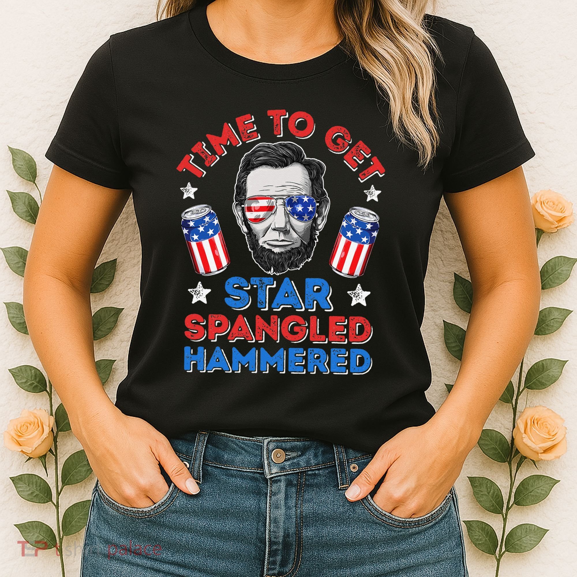 Abe Lincoln 4th Of July Time To Get Star Spangled Hammered Women's T-Shirt