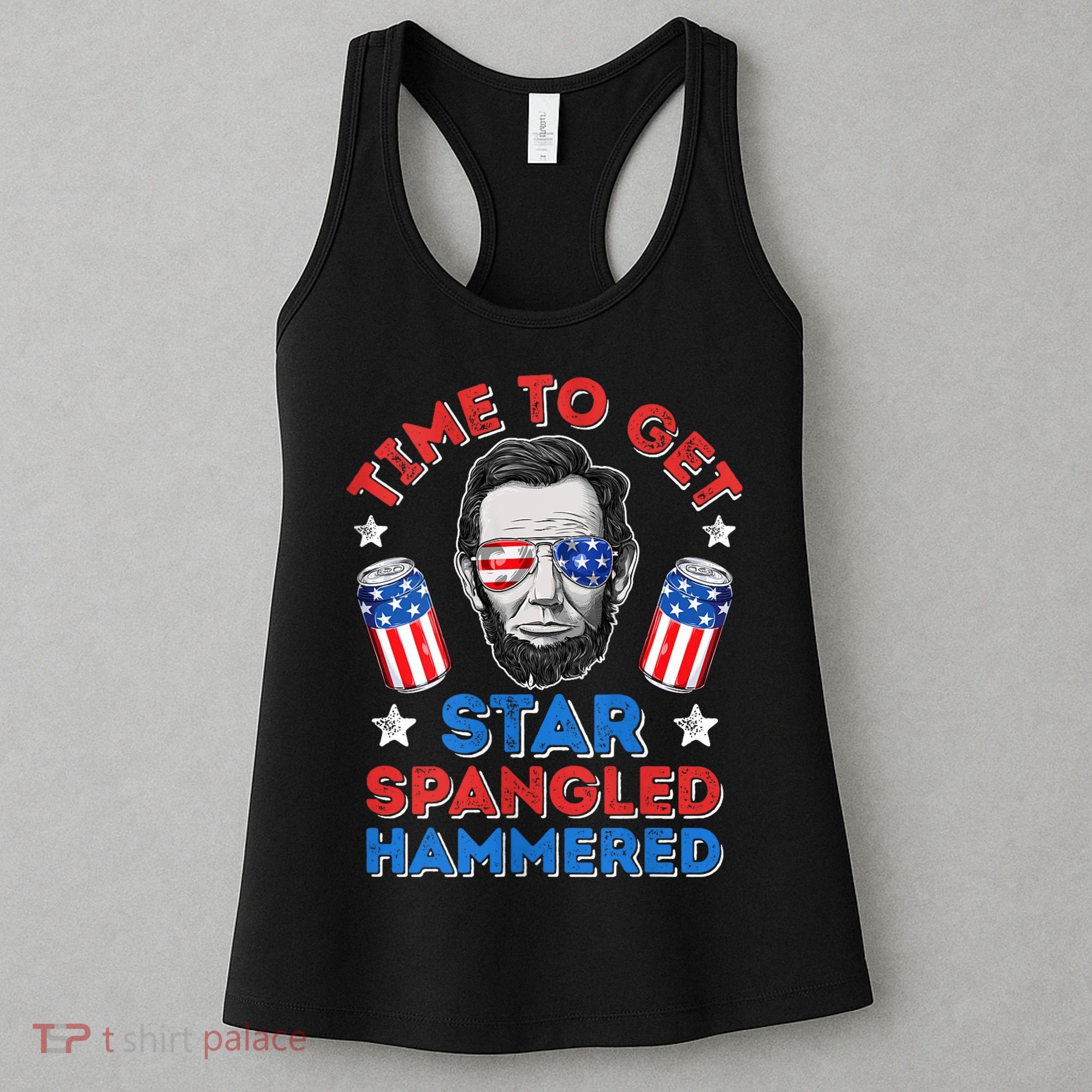 Abe Lincoln 4th Of July Time To Get Star Spangled Hammered Women's Tank Top