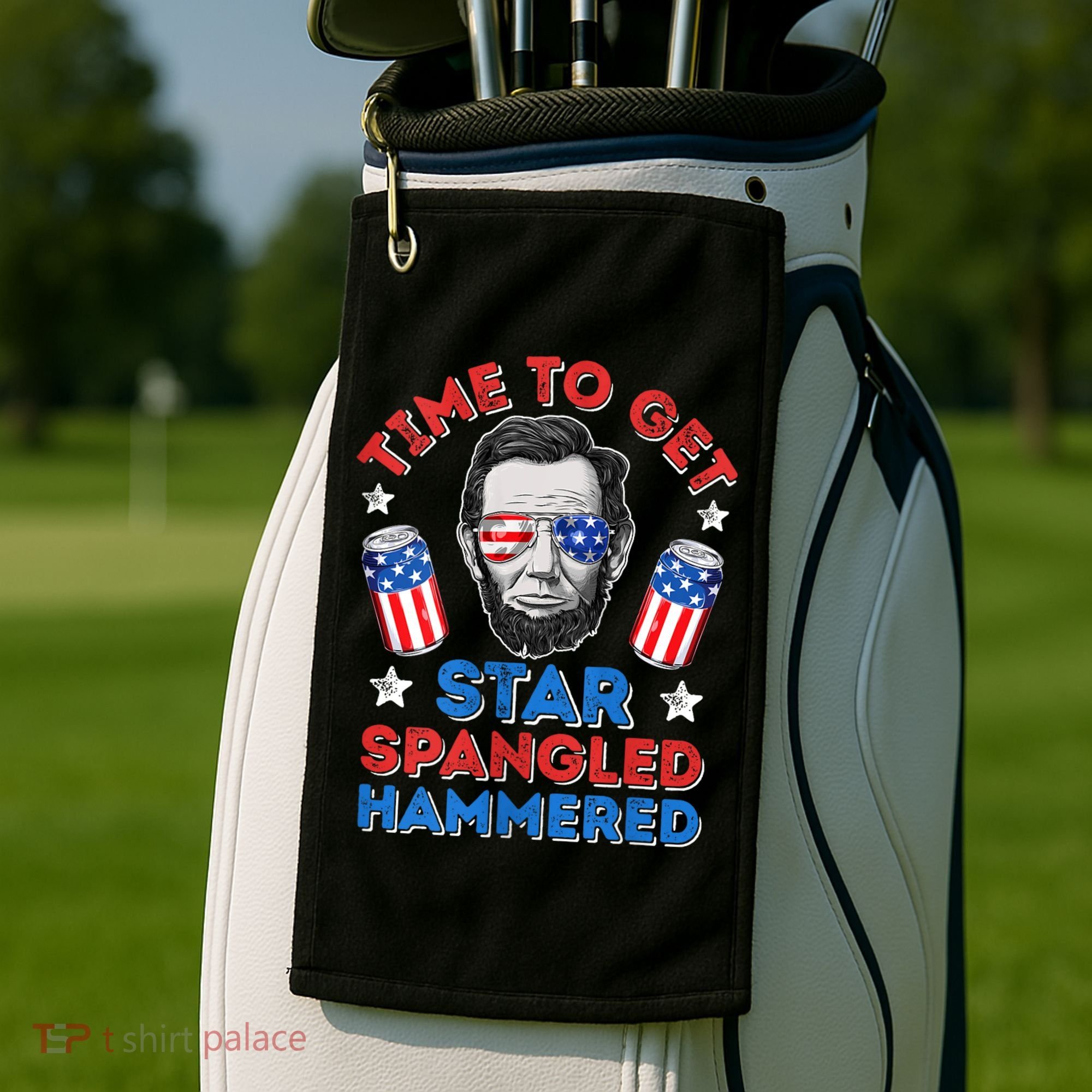 Abe Lincoln 4th Of July Time To Get Star Spangled Hammered Golf Towel