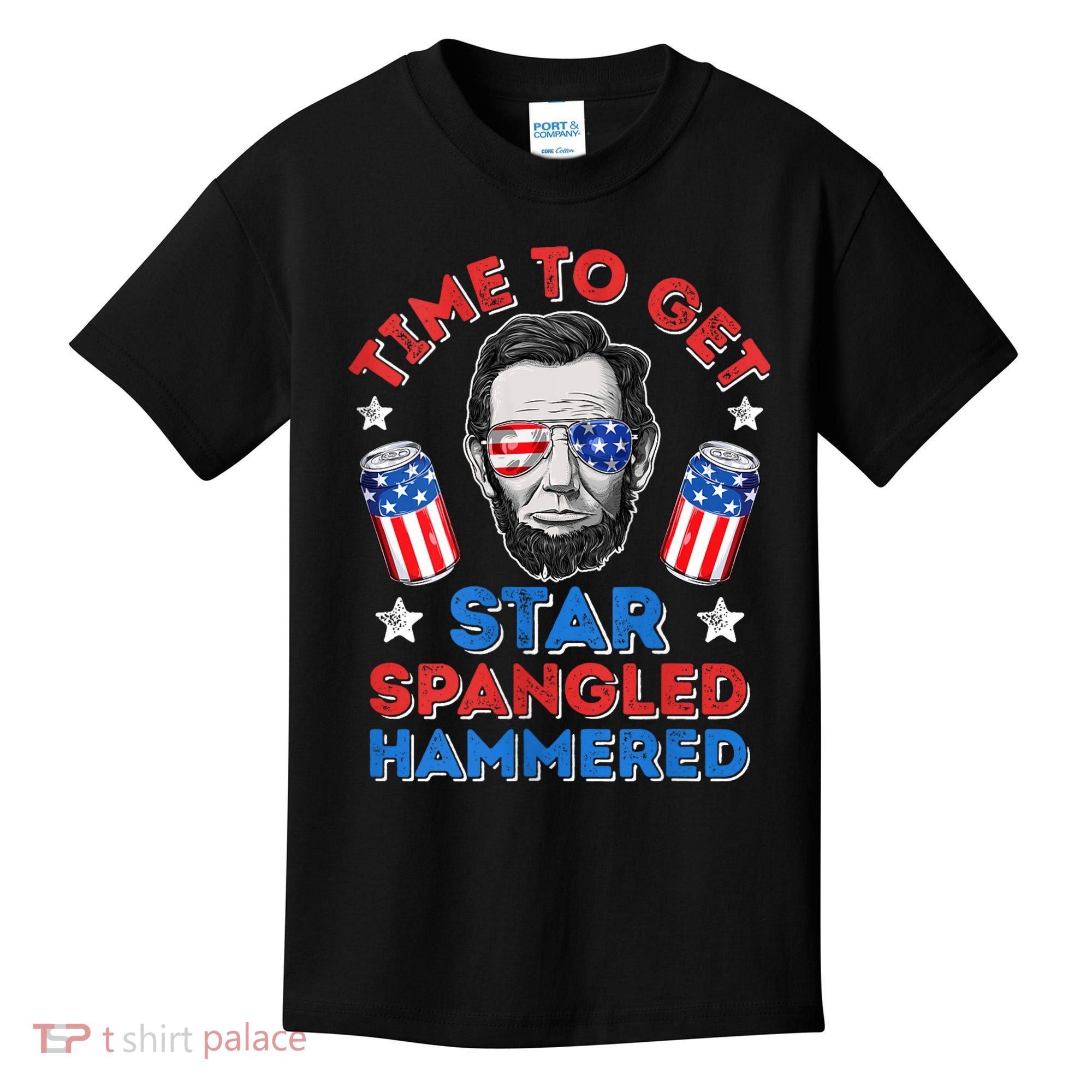 Abe Lincoln 4th Of July Time To Get Star Spangled Hammered Kids T-Shirt