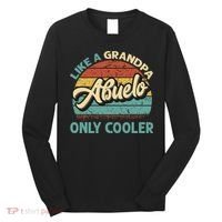Abuelo Like A Grandpa Only Cooler Vintage Dad Fathers Day Long Sleeve Shirt thumb 0