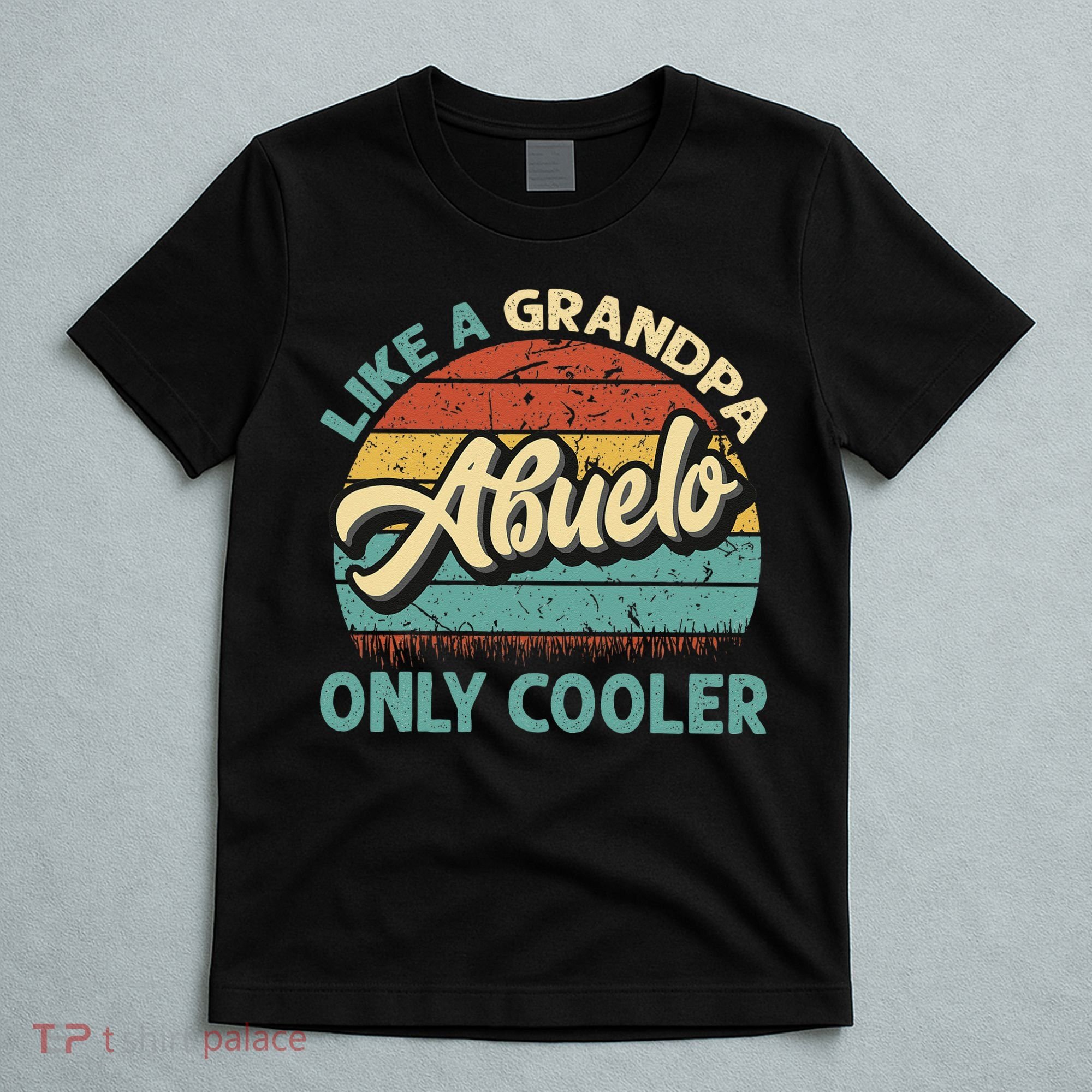 Abuelo Like A Grandpa Only Cooler Vintage Dad Fathers Day T-Shirt