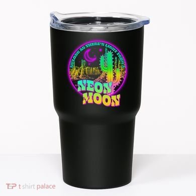 As Long As There's Light From A Neon Moon Tumbler