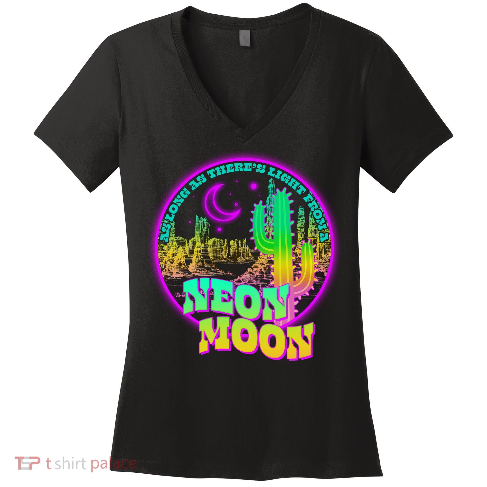 As Long As There's Light From A Neon Moon Women's V-Neck T-Shirt