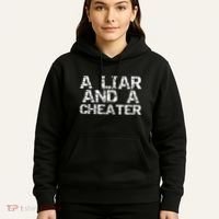A Liar & A Cheater Caught Cheating Gift Sarcastic Breakup Hoodie thumb 5